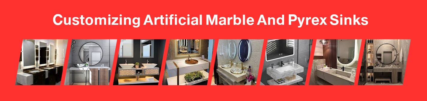 Customizing Artificial Marble And Pyrex Sinks